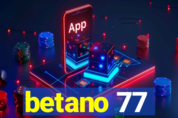 betano 77